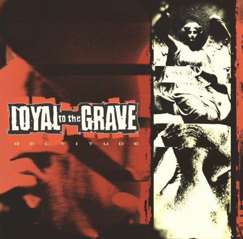 Loyal To The Grave : Rectitude